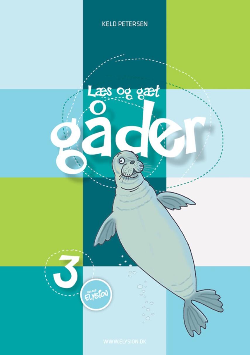 Keld Petersen (f. 1955): Læs og gæt gåder. 3