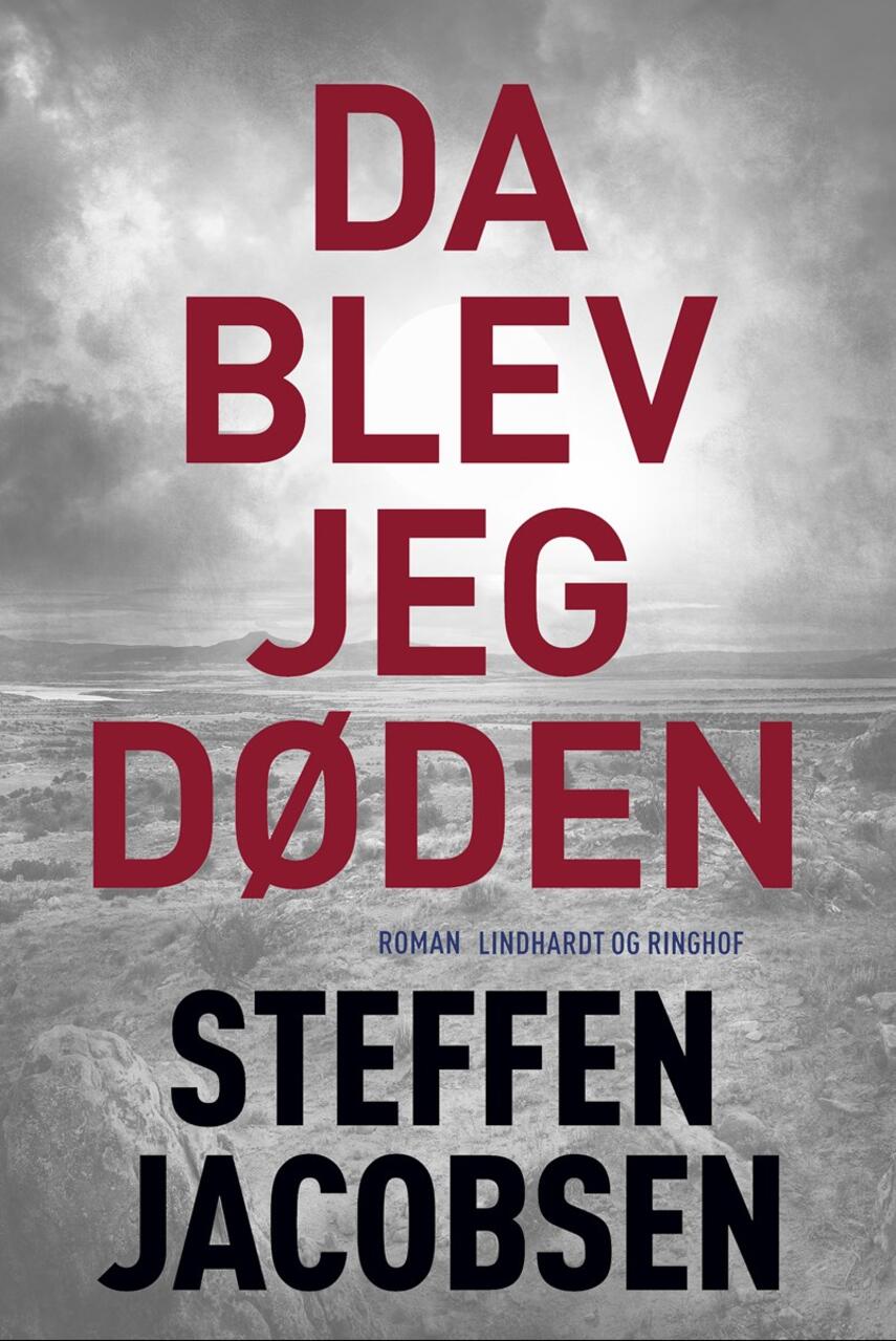 Steffen Jacobsen (f. 1956): Da blev jeg Døden : roman