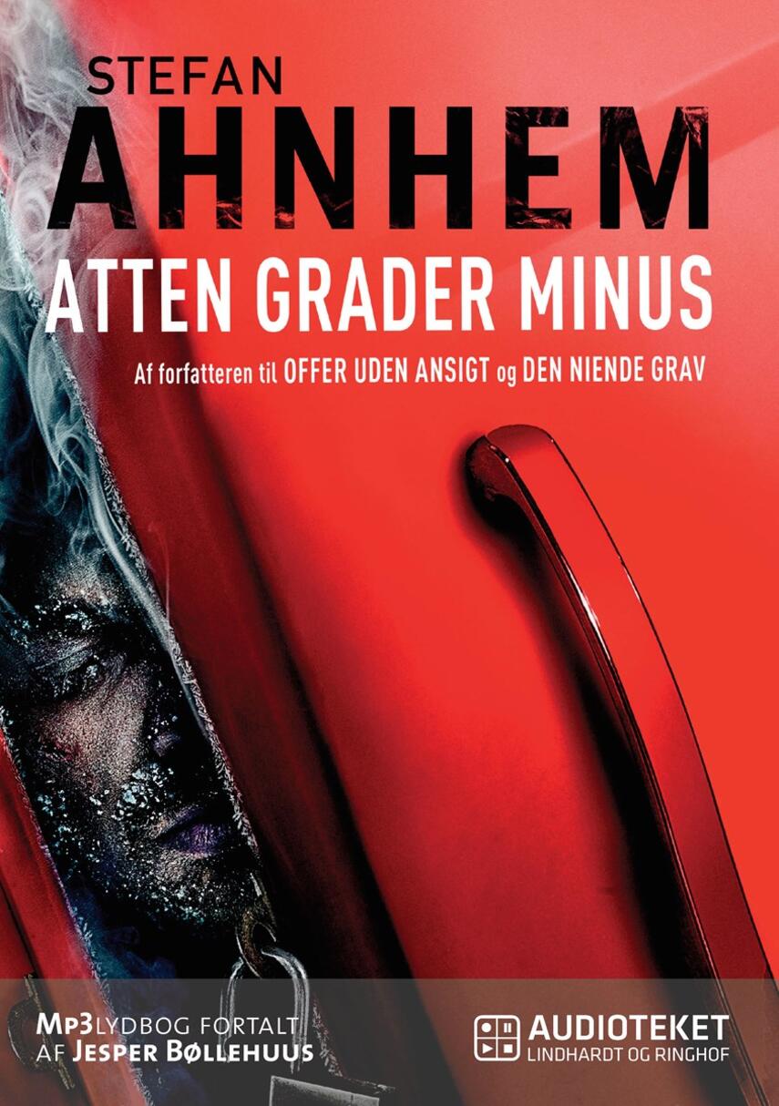 Stefan Ahnhem: Atten grader minus