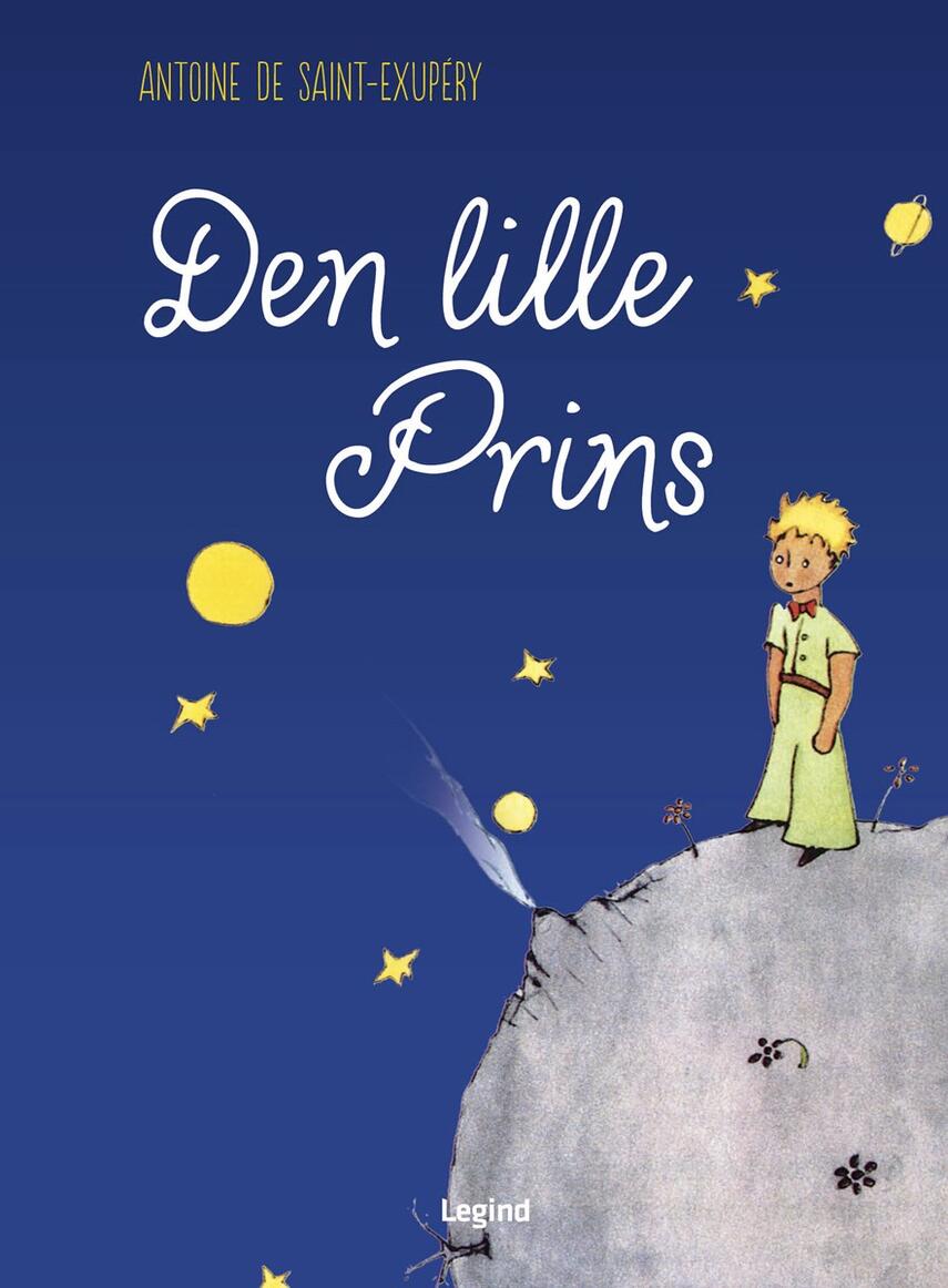 Antoine de Saint-Exupéry: Den lille prins (Ved Henrik Ægidius)