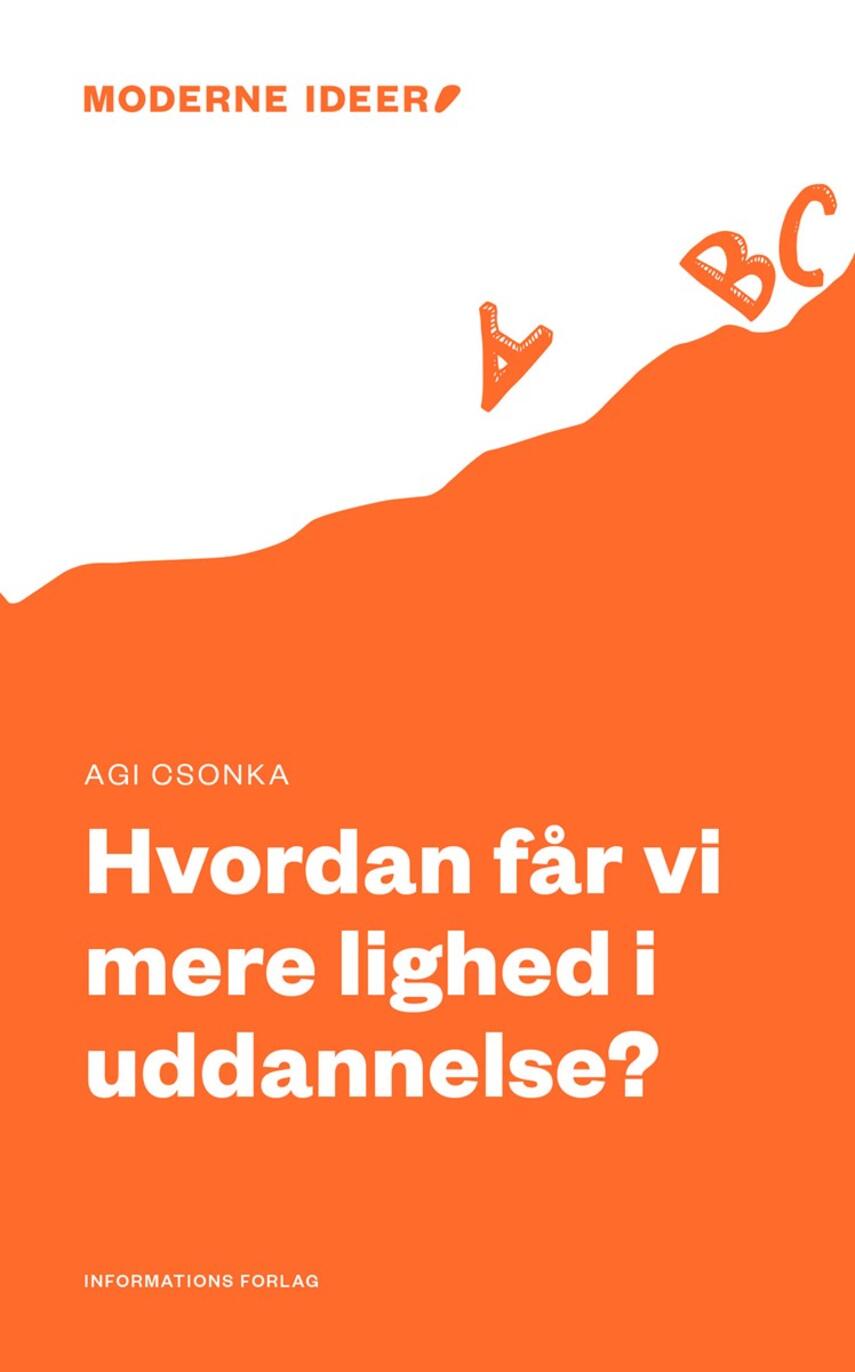 Agi Csonka: Hvordan får vi mere lighed i uddannelse?