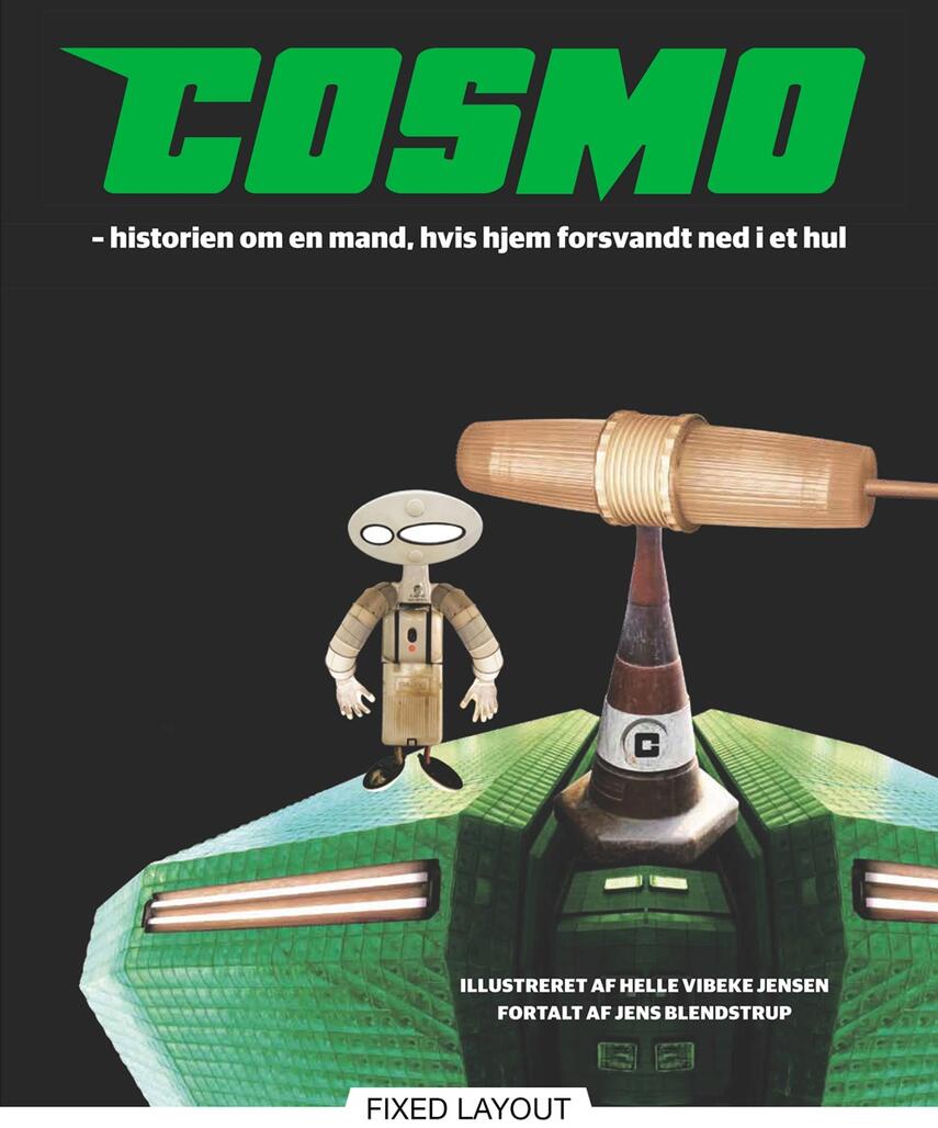 Helle Vibeke Jensen (f. 1960), Jens Blendstrup: Cosmo : historien om en mand, hvis hjem forsvandt ned i et hul