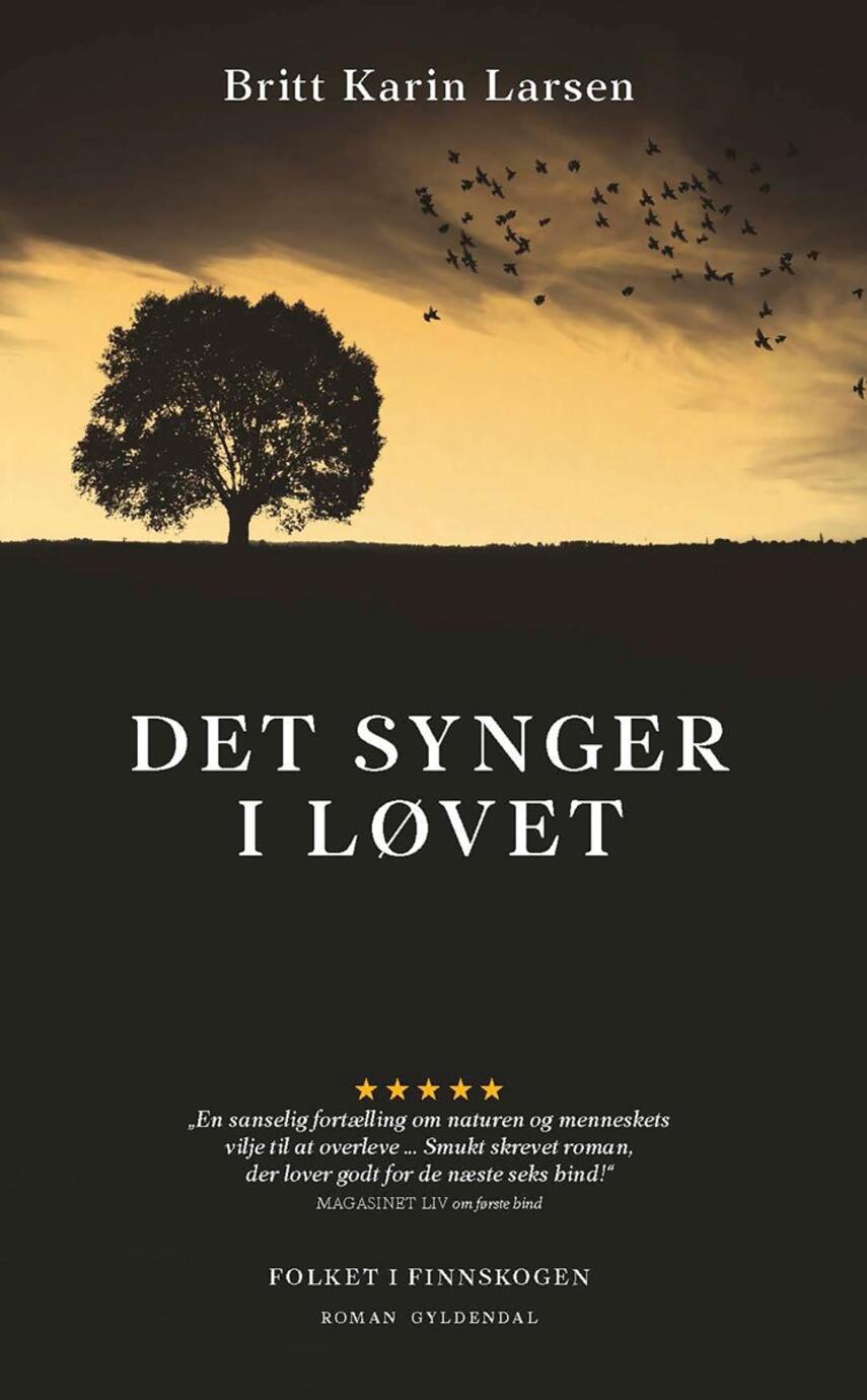 Britt Karin Larsen (f. 1945): Det synger i løvet : roman