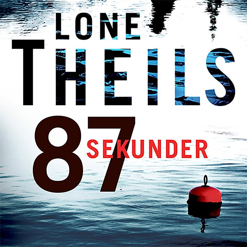 Lone Theils: 87 sekunder