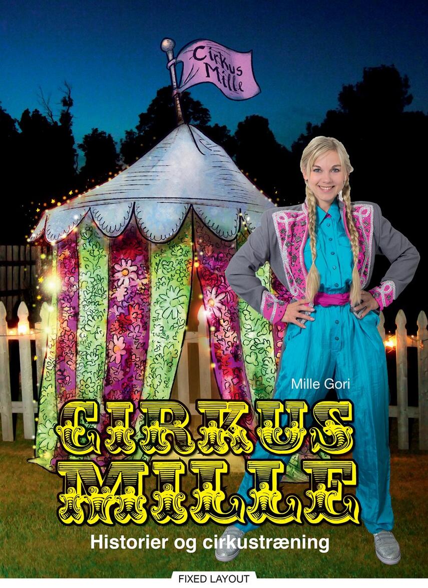 Mille Gori, Gabriel Diaz: Cirkus Mille : historier og cirkustræning