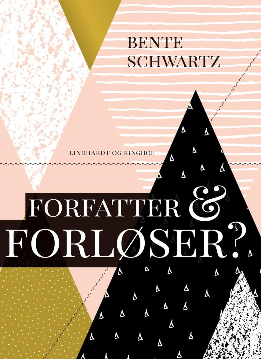 Bente Schwartz: Forfatter og forløser? : samtaler med forfattere om litteraturen og samfundet