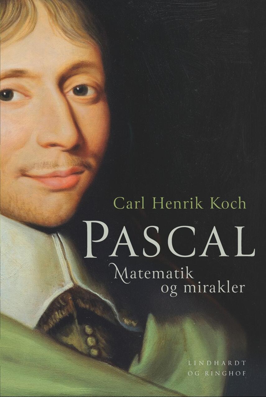 Carl Henrik Koch: Pascal : matematik og mirakler