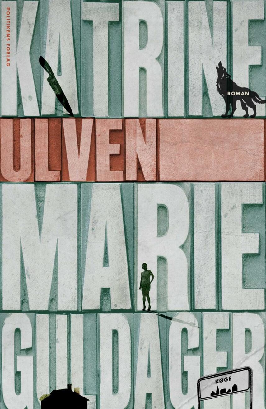 Katrine Marie Guldager: Ulven : roman