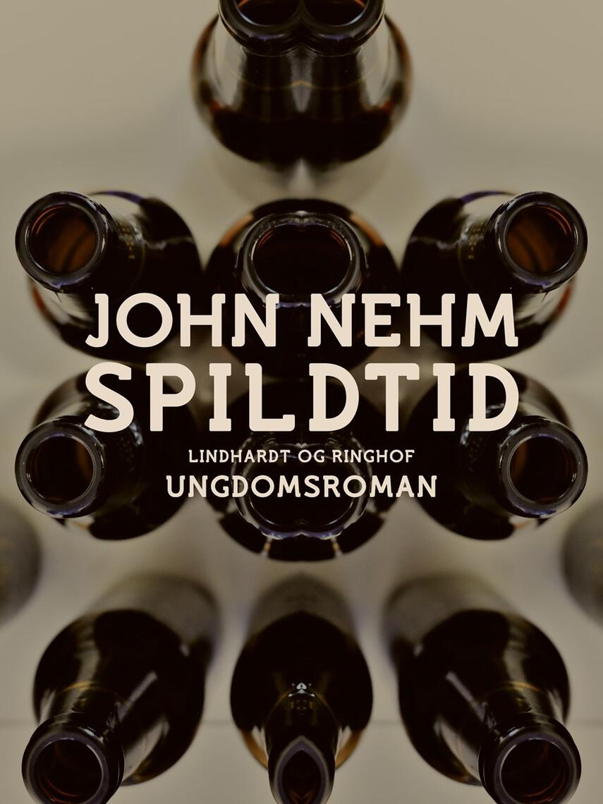 John Nehm: Spildtid