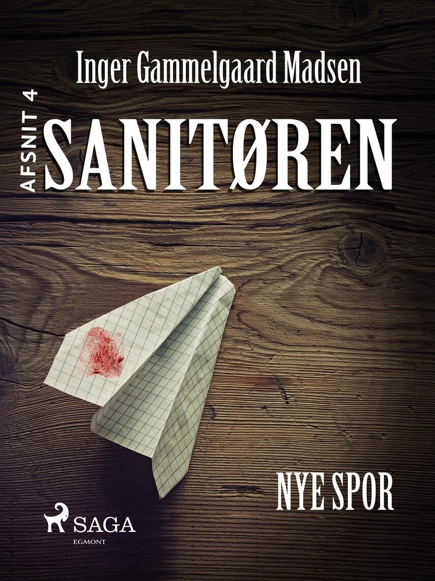 Inger Gammelgaard Madsen: Sanitøren. Afsnit 4, Nye spor