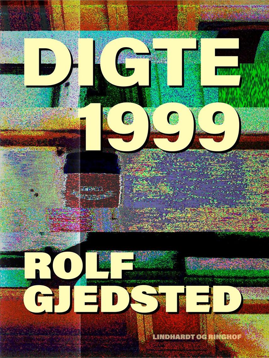 Rolf Gjedsted: Digte 1999