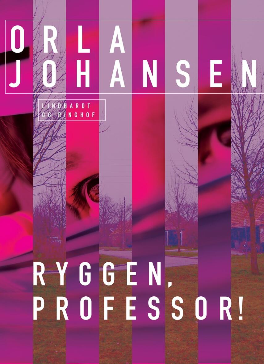Orla Johansen (f. 1912): Ryggen, professor!