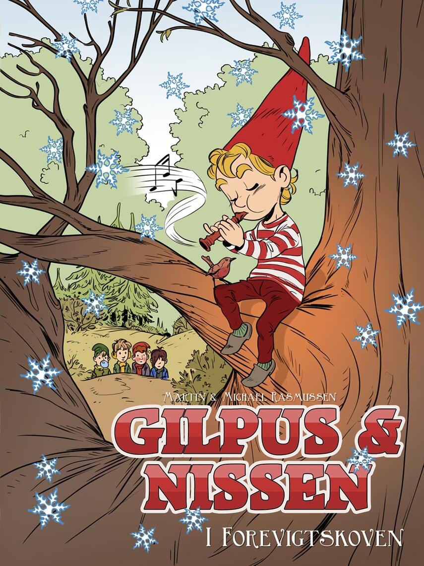 Martin Rasmussen (f. 1975), Michael Rasmussen (f. 1975): Gilpus & nissen i Forevigtskoven