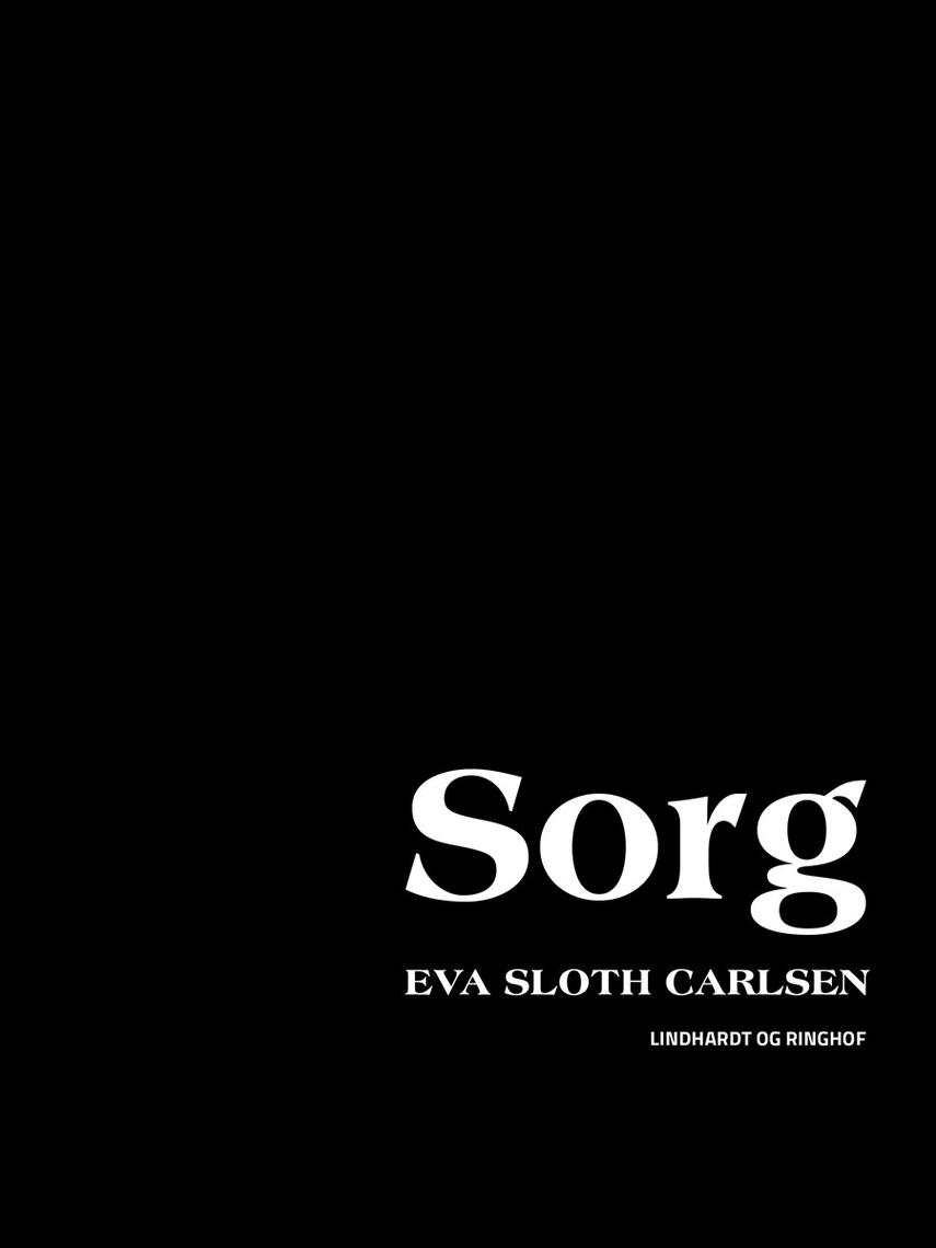 Eva Sloth Carlsen: Sorg : digte