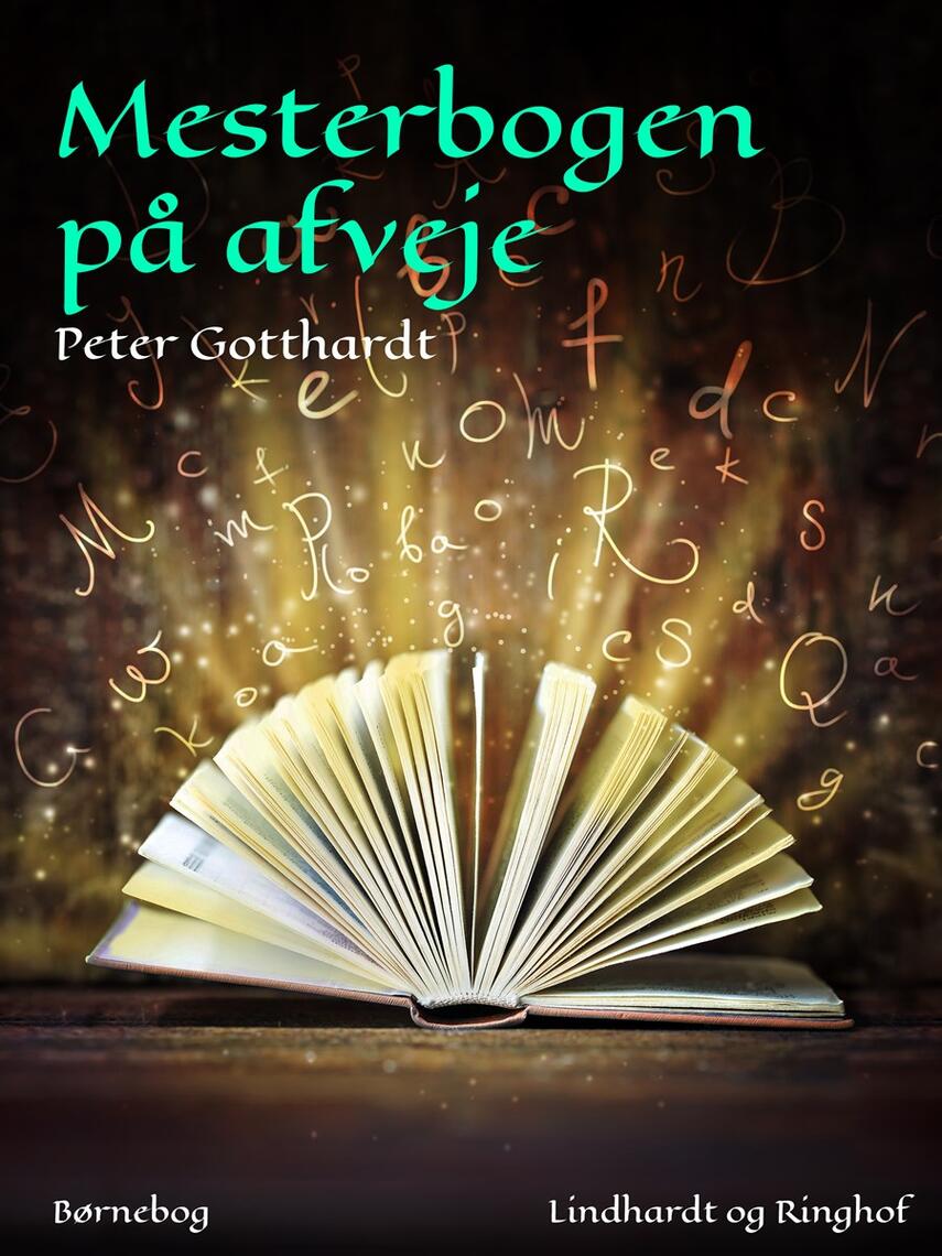 Peter Gotthardt: Mesterbogen på afveje