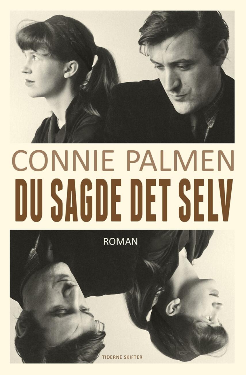 Connie Palmen: Du sagde det selv