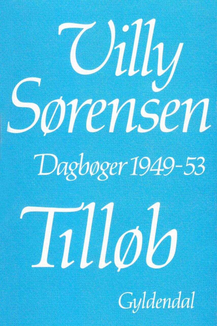 Villy Sørensen (f. 1929): Tilløb : dagbog 1949-53