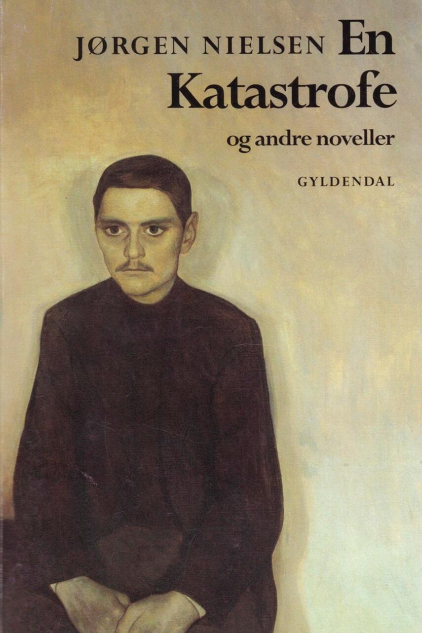 Jørgen Nielsen (f. 1902): En Katastrofe og andre noveller