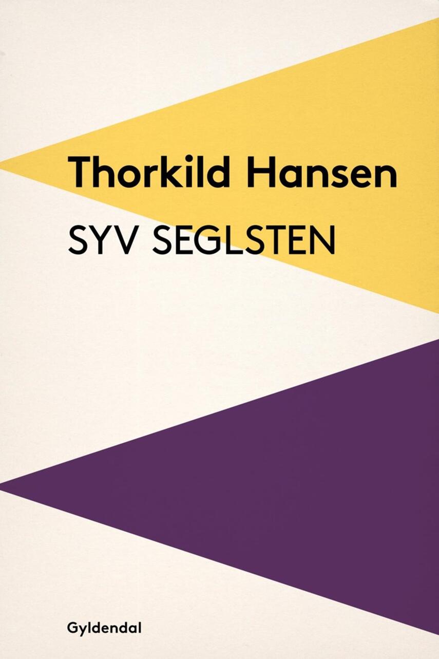 Thorkild Hansen (f. 1927): Syv seglsten