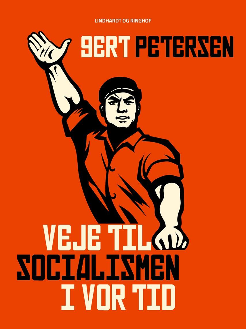 Gert Petersen (f. 1927): Veje til socialismen i vor tid