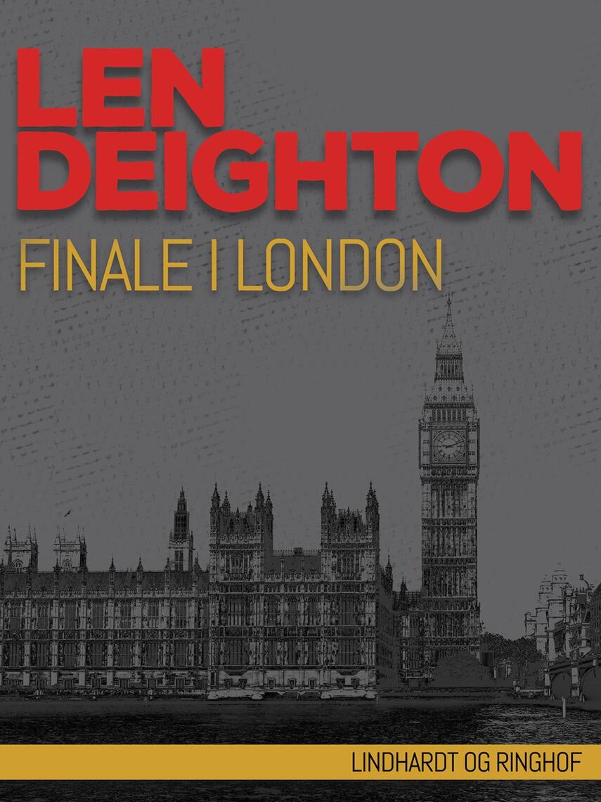 Len Deighton: Finale i London