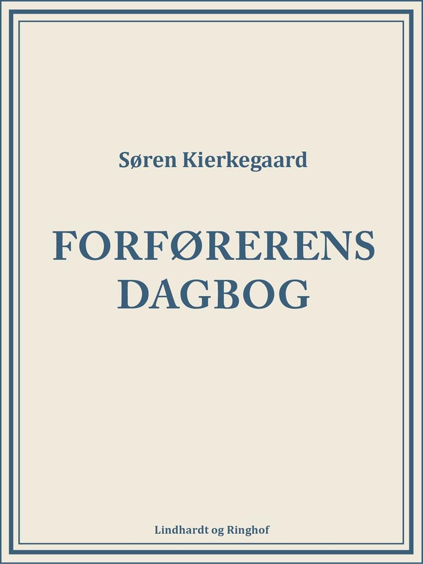 Søren Kierkegaard: Forførerens dagbog