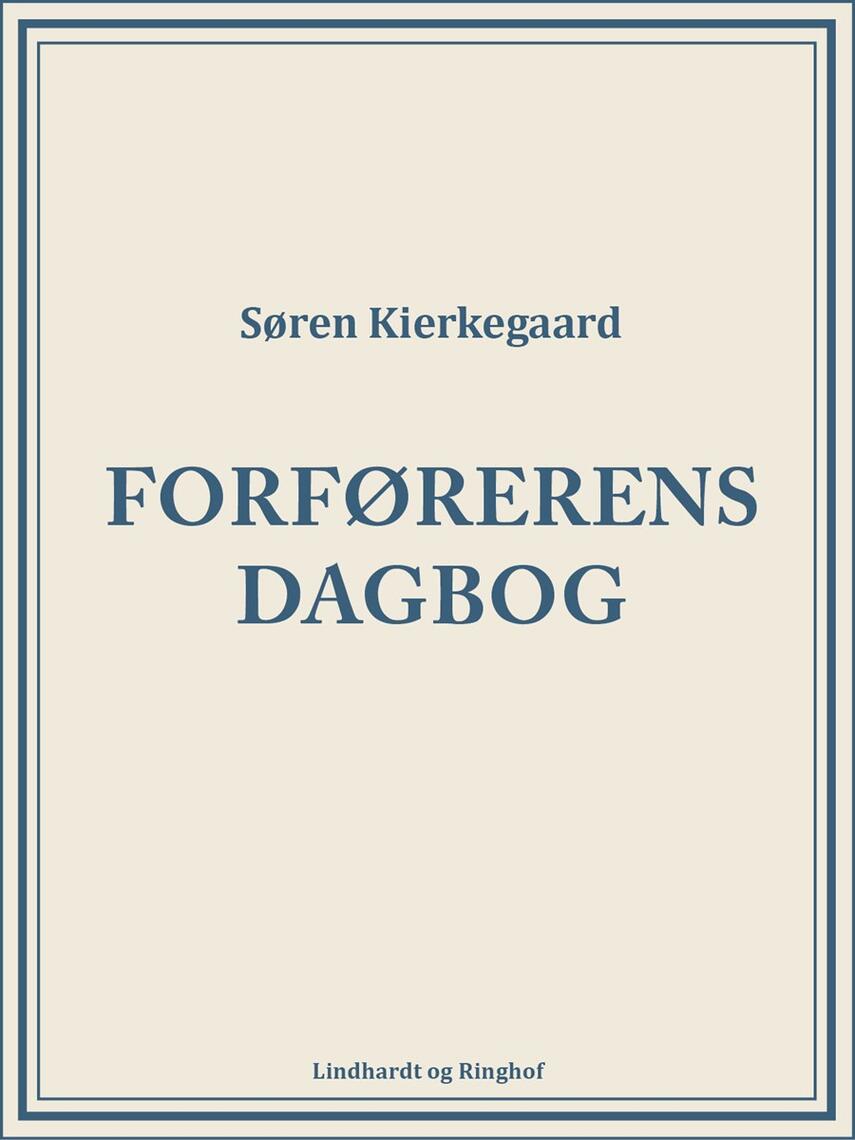 Søren Kierkegaard: Forførerens dagbog