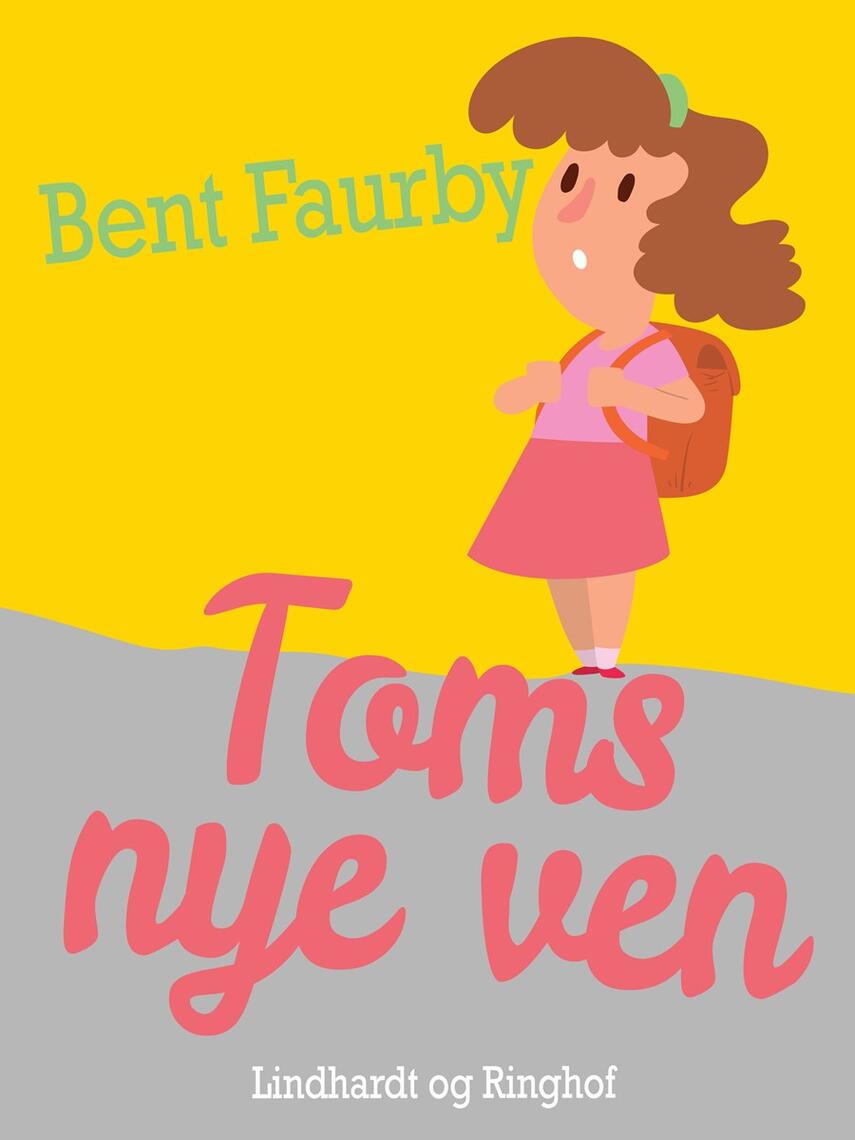 Bent Faurby: Toms nye ven