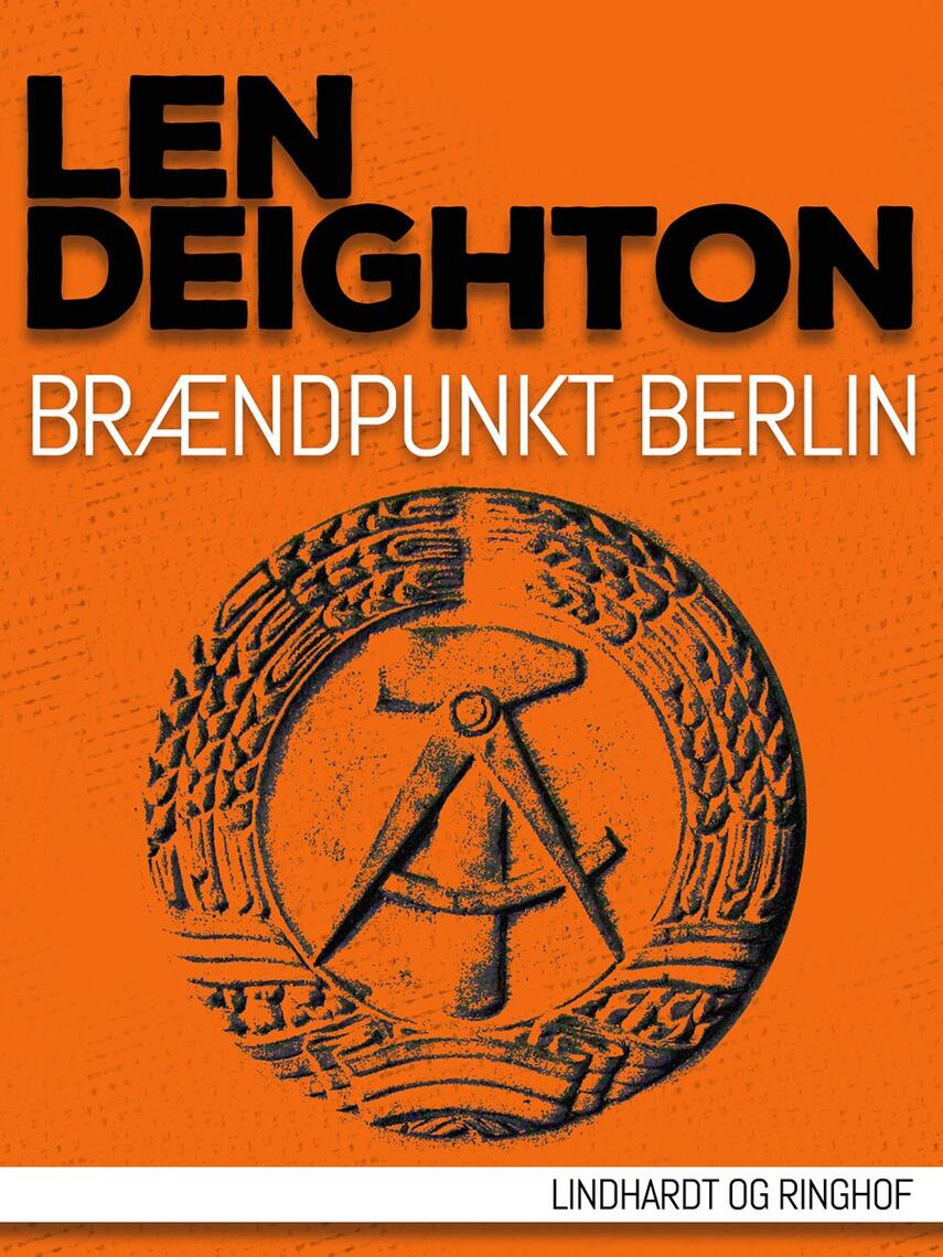 Len Deighton: Brændpunkt Berlin