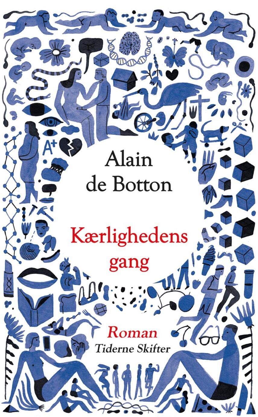 Alain De Botton: Kærlighedens gang : roman