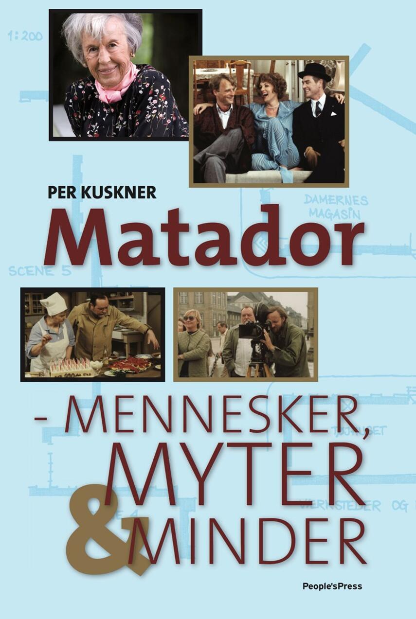 Per Kuskner: Matador : mennesker, myter & minder