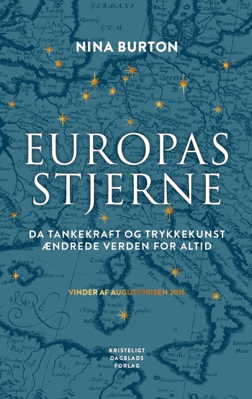 Nina Burton (f. 1946): Europas stjerne : da tankekraft og trykkekunst ændrede verden for altid