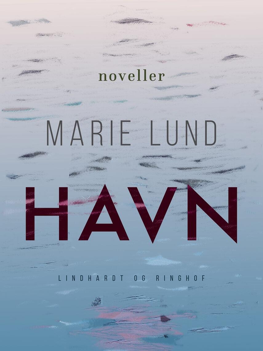 Marie Lund (f. 1968): Havn