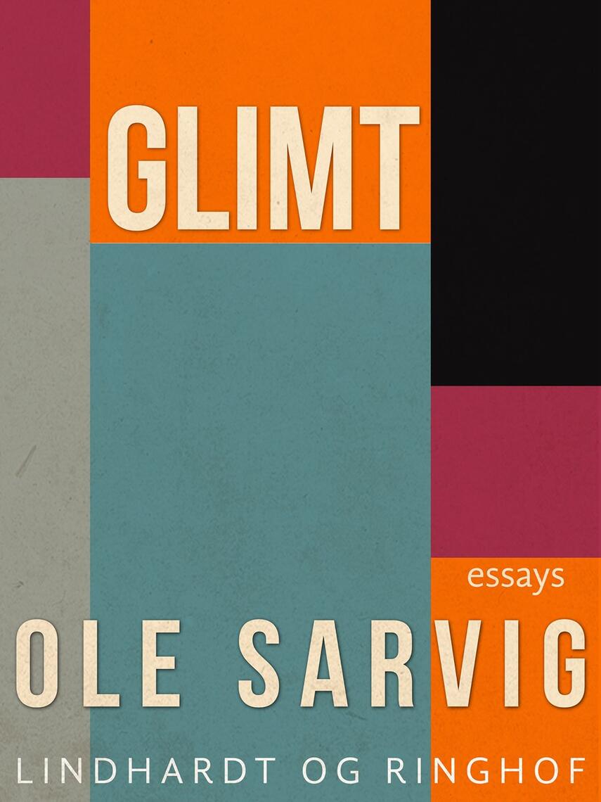 Ole Sarvig: Glimt : smaa essays