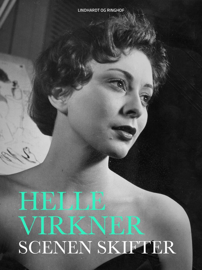 Helle Virkner: Scenen skifter