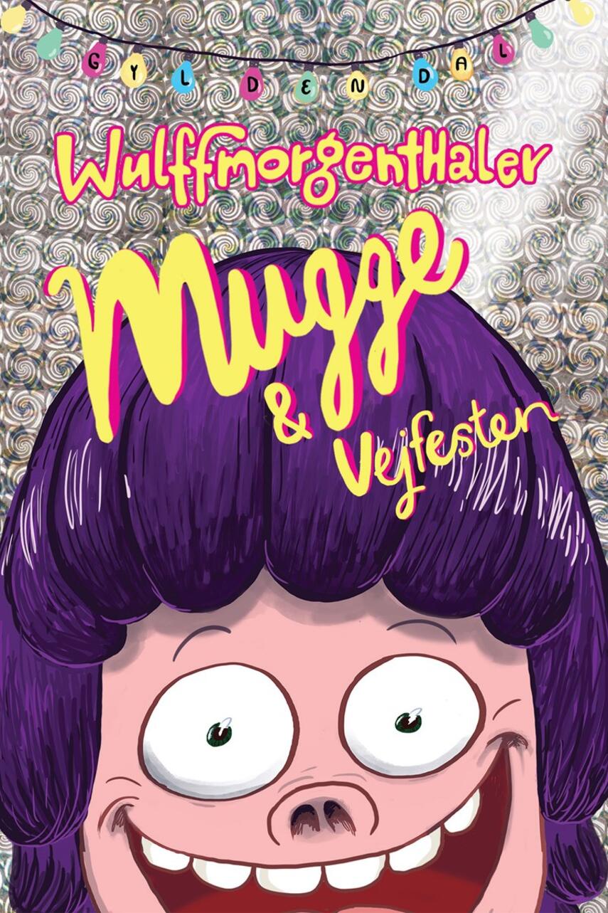 Mikael Wulff, Anders Morgenthaler: Mugge & vejfesten