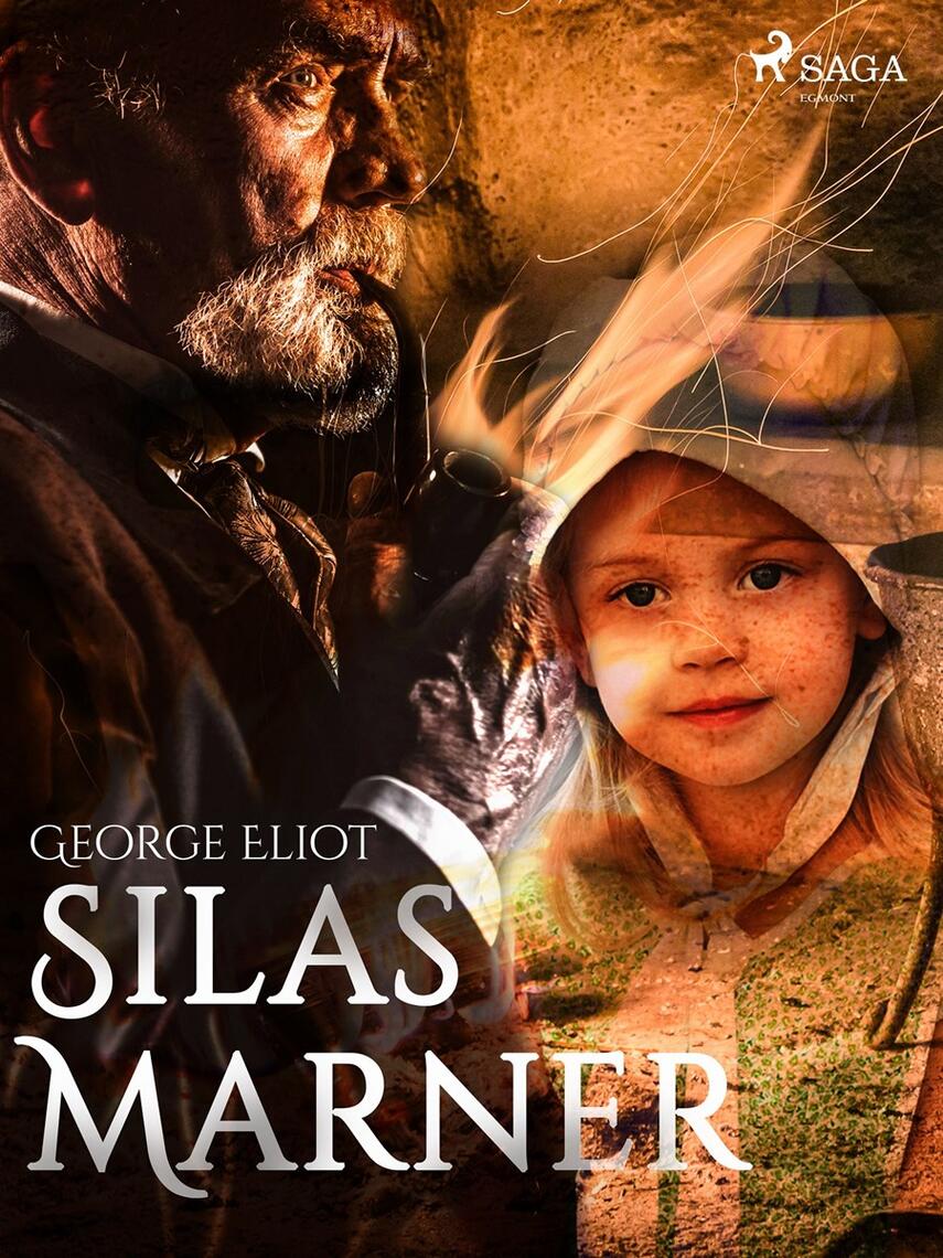 George Eliot: Silas Marner