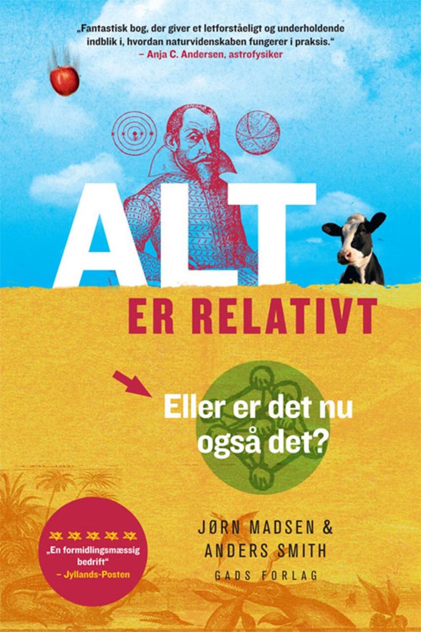 Jørn Madsen (f. 1962), Anders Smith: Alt er relativt : eller er det nu også det?