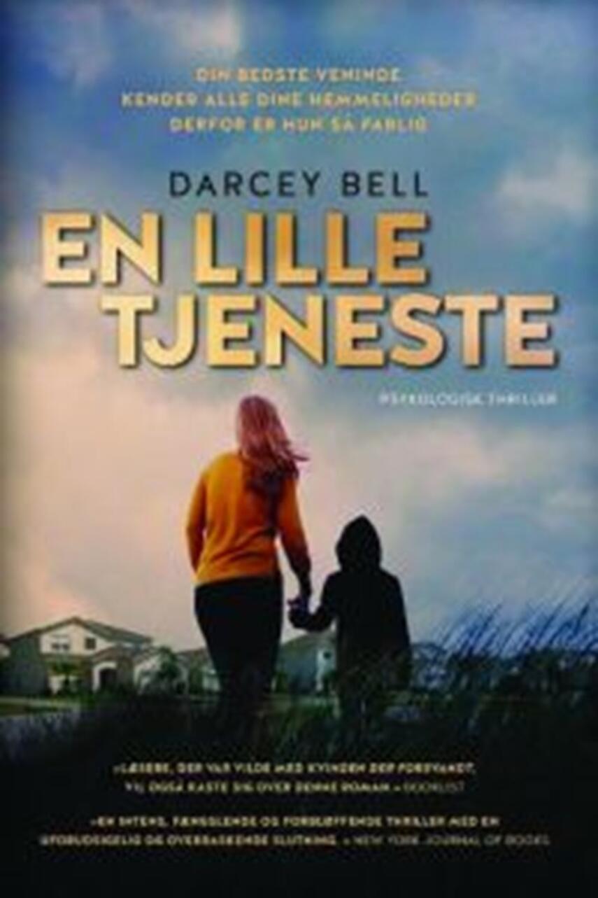 Darcey Bell (f. 1981): En lille tjeneste : psykologisk thriller
