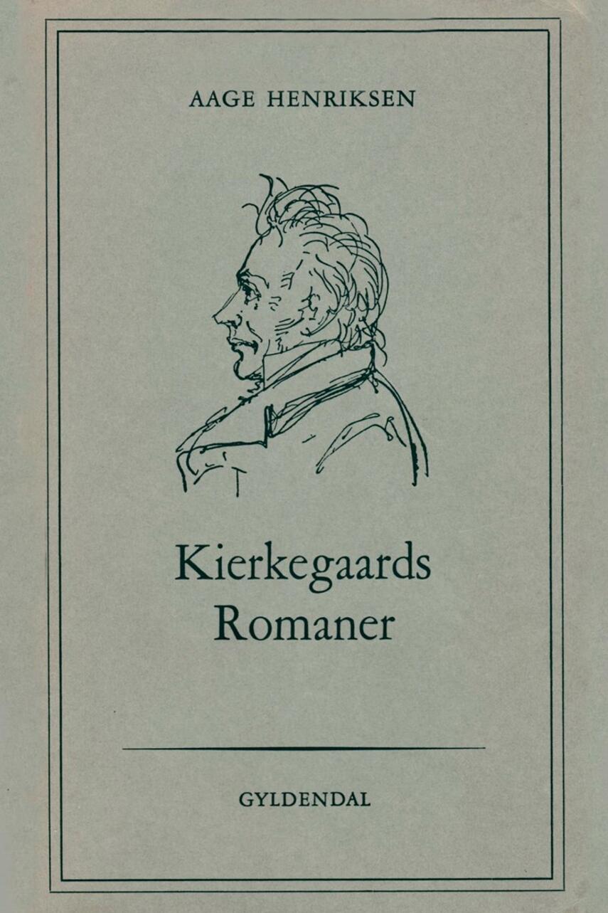 Aage Henriksen (f. 1921): Kierkegaards romaner