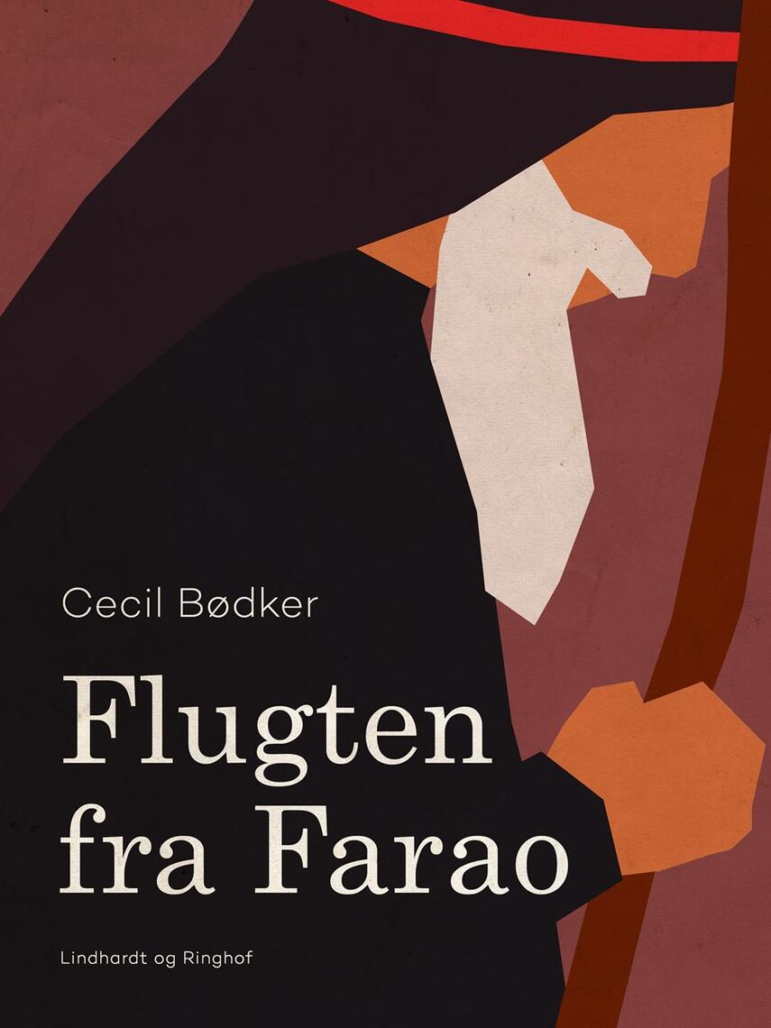 Cecil Bødker: Flugten fra Farao