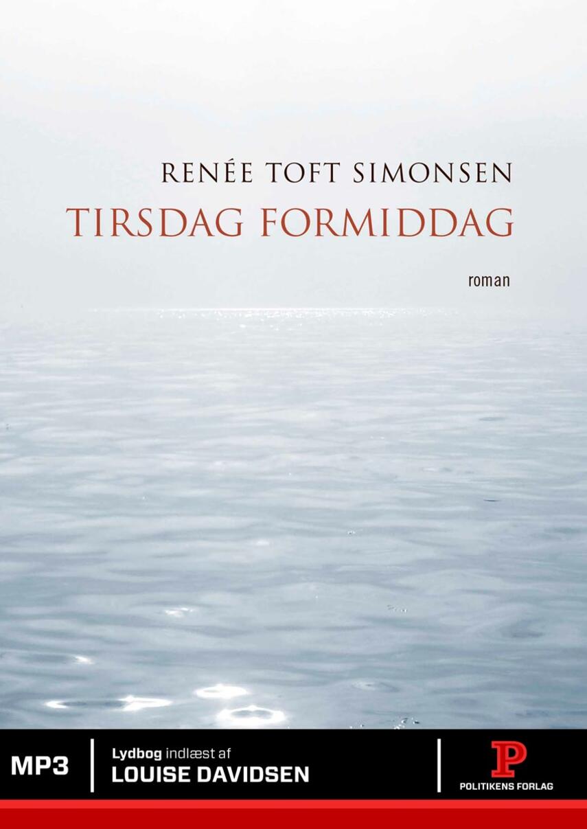 Renée Toft Simonsen: Tirsdag formiddag