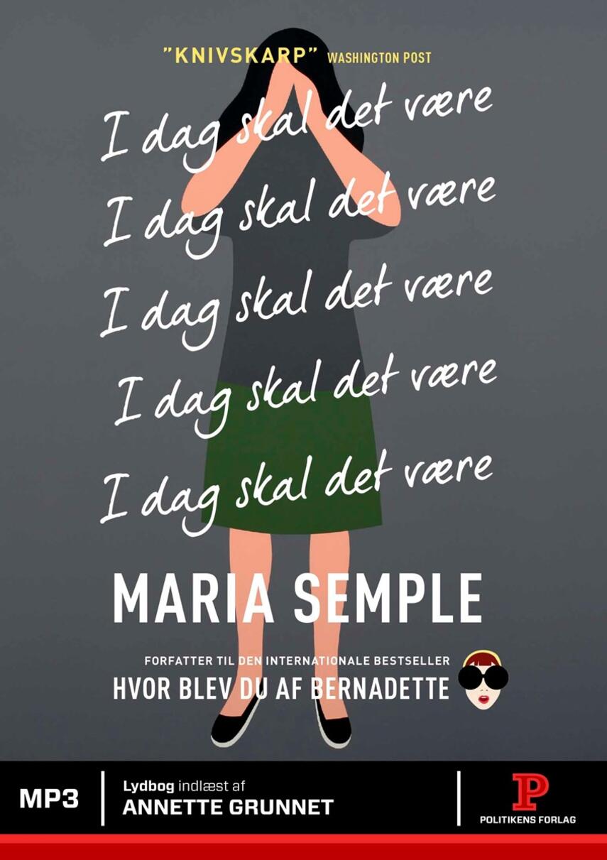 Maria Semple (f. 1964): I dag skal det være