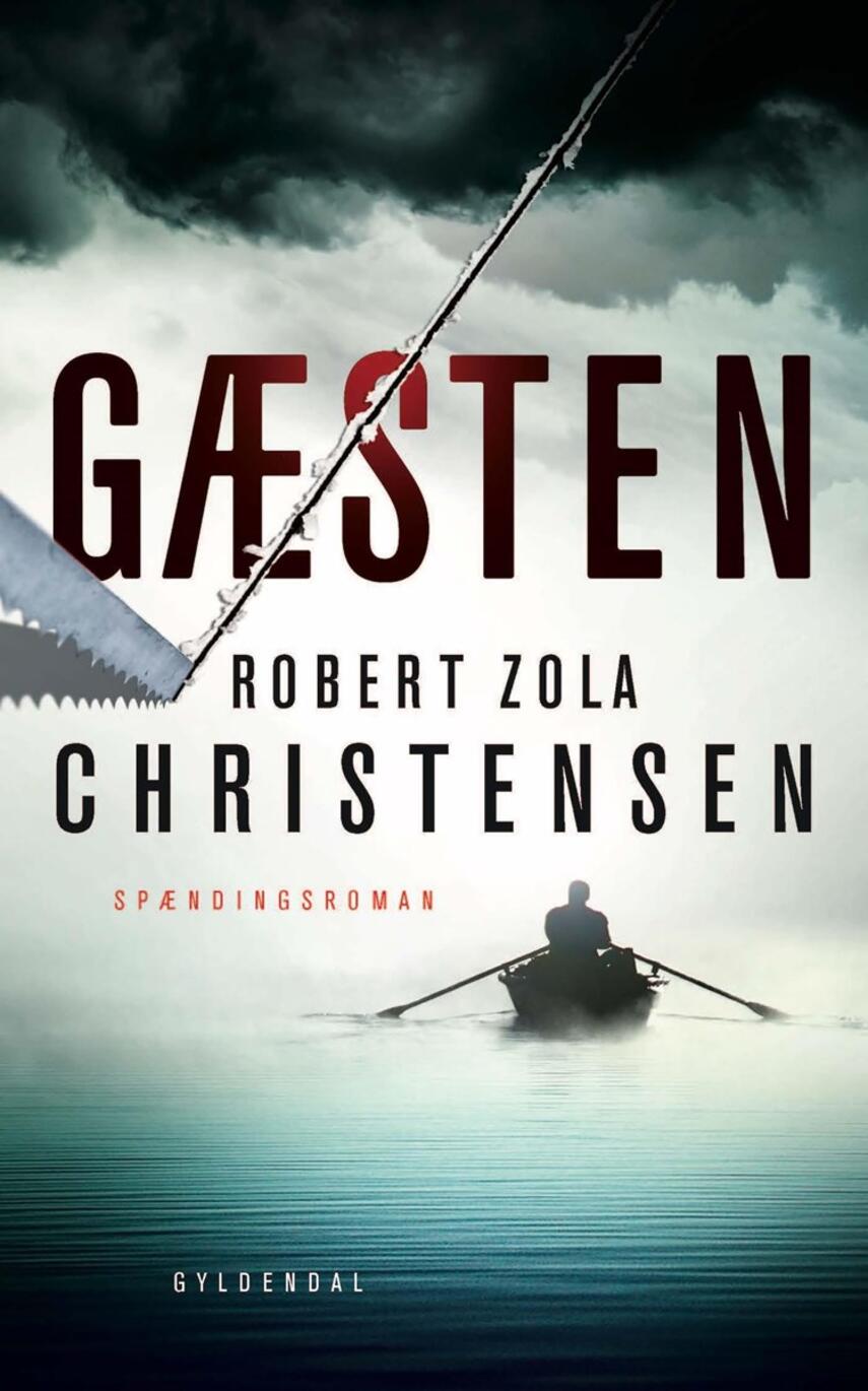 Robert Zola Christensen: Gæsten : spændingsroman