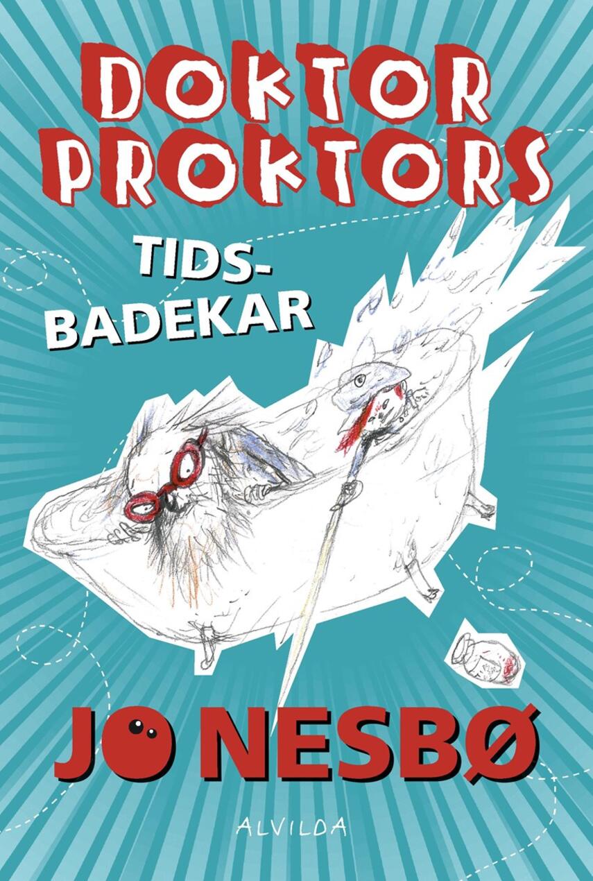 Jo Nesbø: Doktor Proktors tidsbadekar