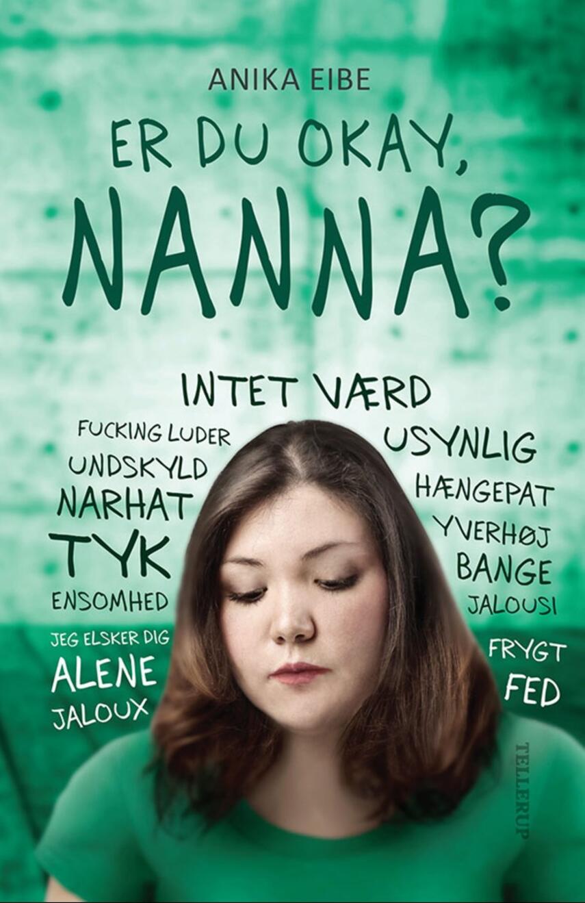 Anika Eibe: Er du okay, Nanna?