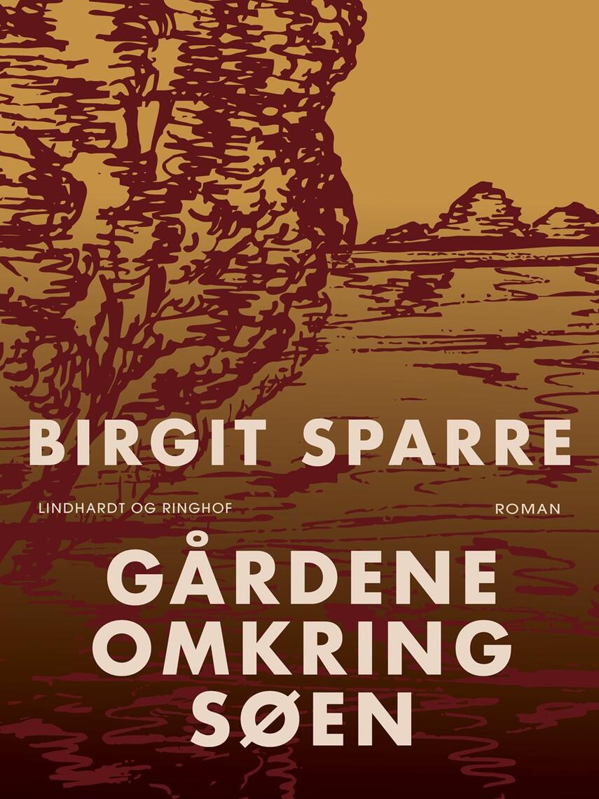 Birgit Sparre: Gårdene omkring søen