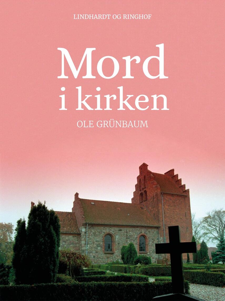 Ole Grünbaum: Mord i kirken
