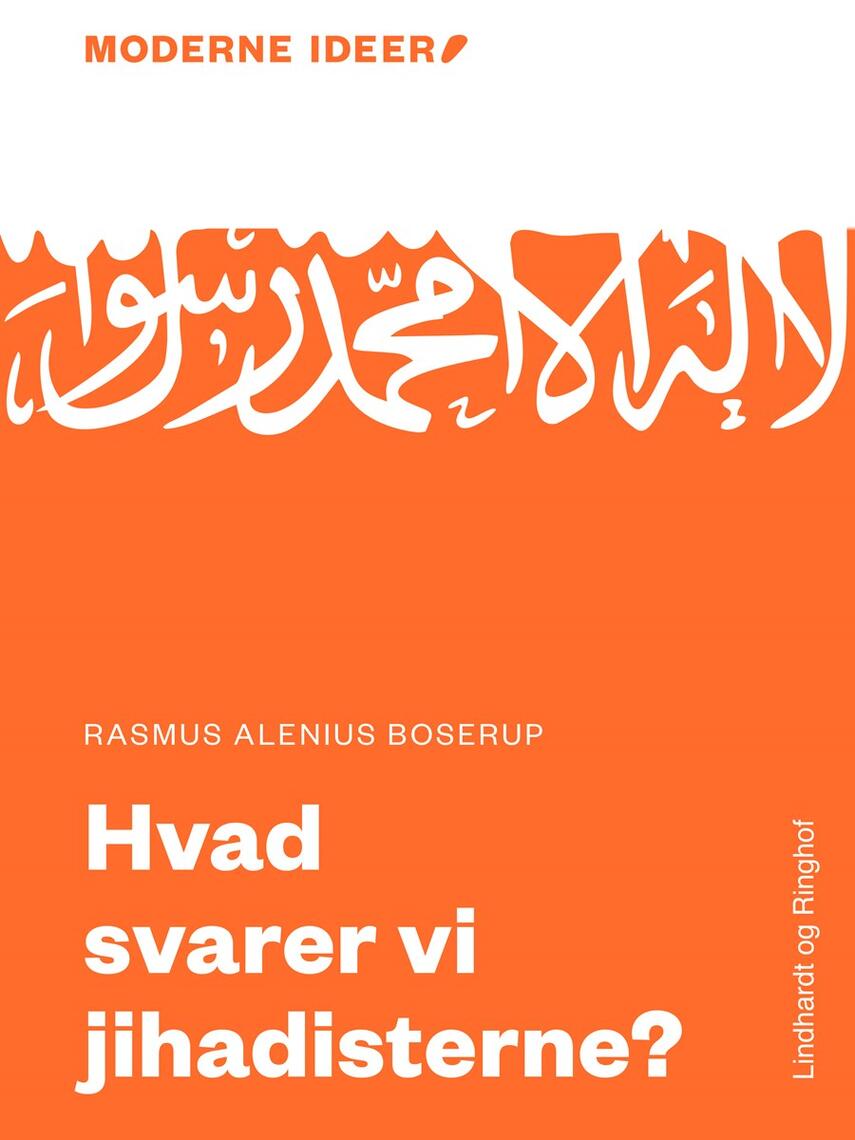 Rasmus Alenius Boserup: Hvad svarer vi jihadisterne?