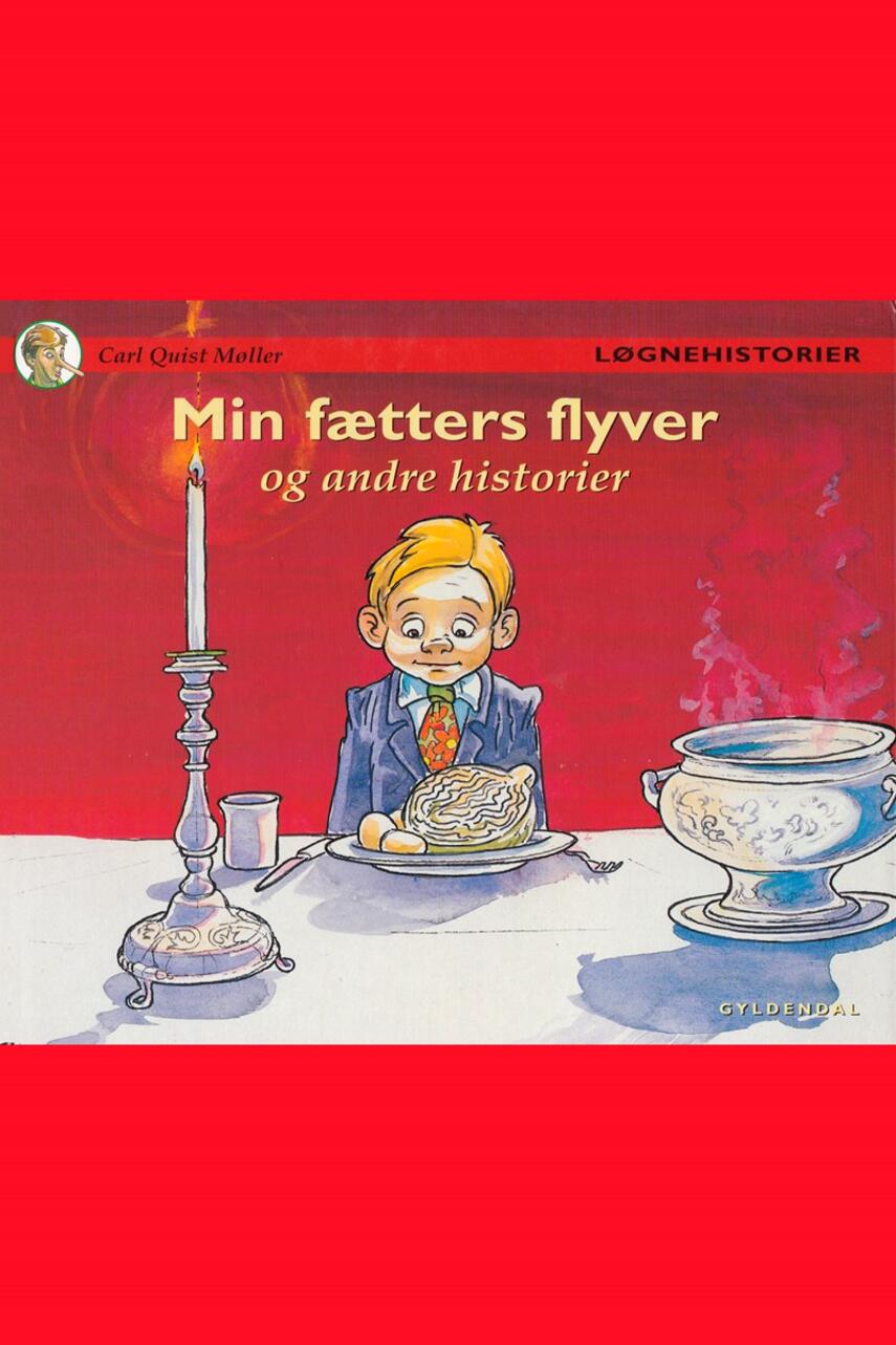 Carl Quist-Møller: Min fætters flyver og andre historier